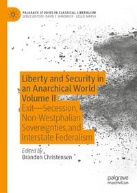 Enlarge image Cover: Liberty and Security in an Anarchical World Volume II - Palgrave Macmillan