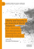 Cover: Liberty and Security in an Anarchical World Volume II - Palgrave Macmillan