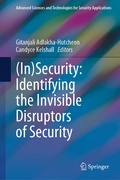 Cover: (In)Security: Identifying the Invisible Disruptors of Security - Springer