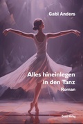 Cover: Alles hineinlegen in den Tanz - Geest-Verlag