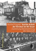 Cover: Soziale Arbeit der Kirchen im NS-Staat - Westf&auml;lisches Dampfboot