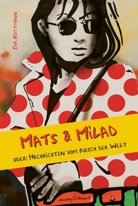 Abbildung von: Mats & Milad - Verlagshaus Jacoby & Stuart