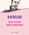 Cover: Nein, ich bin keine Feministin - Flur Verlag