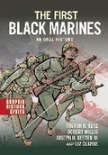 Cover: The First Black Marines: An Oral History - Oxford University Press Inc