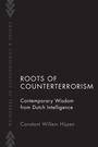 Cover: Roots of Counterterrorism - Oxford University Press Inc