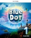 Cover: Blue Dot: Level 1: Student Book with Online Practice - Oxford University Press