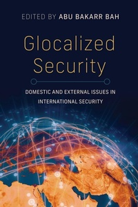 Enlarge image Cover: Glocalized Security - Indiana University Press