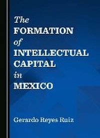 Abbildung von: The Formation of Intellectual Capital in Mexico - Cambridge Scholars Publishing