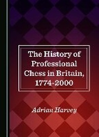 Abbildung von: The History of Professional Chess in Britain, 1774-2000 - Cambridge Scholars Publishing