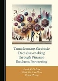 Cover: Transforming Strategic Decision-making through Finance Business Partnering - Cambridge Scholars Publishing