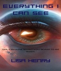 Cover: Everything I Can See - Lisa Henry