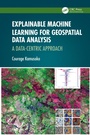 Bild: Explainable Machine Learning for Geospatial Data Analysis - CRC Press