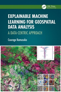 Abbildung von: Explainable Machine Learning for Geospatial Data Analysis - CRC Press