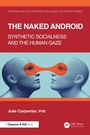 Cover: The Naked Android - Chapman and Hall