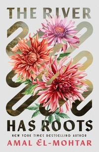Abbildung von: The River Has Roots - Arcadia Books