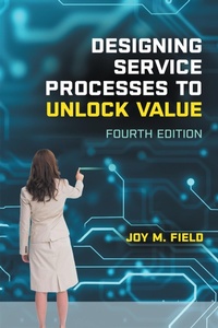 Abbildung von: Designing Service Processes to Unlock Value - Business Expert Press