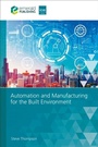 Cover: Automation and Manufacturing for the Built Environment - Emerald Publishing Limited