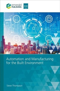 Enlarge image Cover: Automation and Manufacturing for the Built Environment - ICE Publishing
