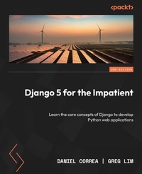 Enlarge image Cover: Django 5 for the Impatient - Packt Publishing