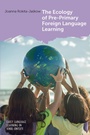 Cover: The Ecology of Pre-Primary Foreign Language Learning - Multilingual Matters