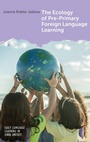 Cover: The Ecology of Pre-Primary Foreign Language Learning - Multilingual Matters