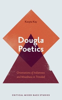 Enlarge image Cover: Dougla Poetics - Emerald Publishing Limited