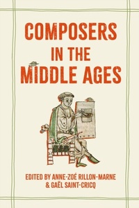 Abbildung von: Composers in the Middle Ages - Boydell Press