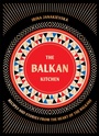 Cover: The Balkan Kitchen - QUADRILLE PUBLISHING