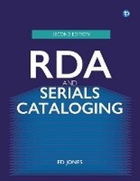 Abbildung von: RDA and Serials Cataloging - Facet Publishing