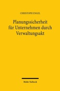 Abbildung von: Planungssicherheit für Unternehmen durch Verwaltungsakt - Mohr Siebeck