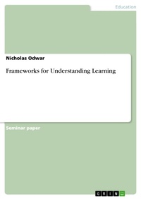 Bild vergrößern Bild: Frameworks for Understanding Learning - GRIN Verlag