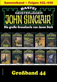 Abbildung von: John Sinclair Großband 44 - Bastei Lübbe