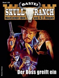 Enlarge image Cover: Skull-Ranch 138 - Bastei Lübbe