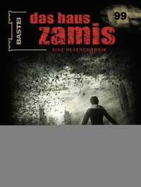 Abbildung von: Das Haus Zamis 99 - Bastei Lübbe