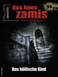 Abbildung von: Das Haus Zamis 98 - Bastei Lübbe