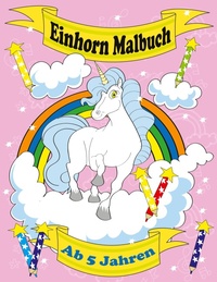 Abbildung von: Einhorn Malbuch Ab 5 Jahren - Digital Front GmbH
