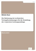 Cover: Die Bedeutung der technischen Vertragsbestimmungen f&uuml;r die Ermittlung des verpreisten Leistungsumfangs - diplom.de
