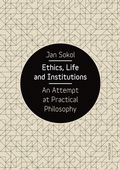 Cover: Ethics, Life and Institutions - Karolinum Press