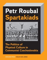 Enlarge image Cover: Spartakiads - Karolinum Press