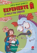 Cover: Lo malo por conocer - Ediciones SM Espa&ntilde;a