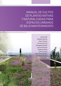 Abbildung von: Manual de cultivo de plantas nativas y naturalizadas para espacios urbanos de bajo mantenimiento - Editorial Universidad Católica de Córdoba