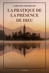 Abbildung von: La Pratique de la Présence de Dieu - FV éditions