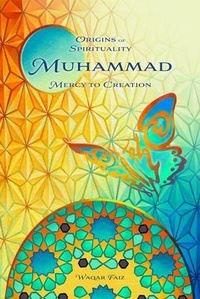 Abbildung von: Origins of Spirituality Muhammad - Mansoor Ahmed