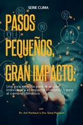 Cover: Peque&ntilde;os Pasos, Gran Impacto: Peque&ntilde;os Pasos, Gran Impacto - Ash Pachauri