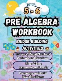 Enlarge image Cover: Summer Math Pre Algebra Workbook Grade 5-6 Bridge Building Activities - Summer Bridge Building