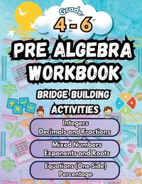 Enlarge image Cover: Summer Math Pre Algebra Workbook Grade 4-6 Bridge Building Activities - Summer Bridge Building
