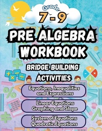 Enlarge image Cover: Summer Math Pre Algebra Workbook Grade 7-9 Bridge Building Activities - Summer Bridge Building