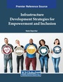 Cover: Infrastructure Development Strategies for Empowerment and Inclusion - Information Science Publishing