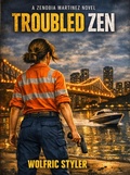 Cover: Troubled Zen - Wolfric Styler