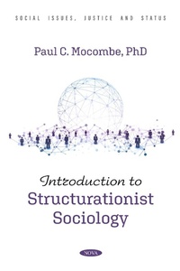 Enlarge image Cover: Introduction to Structurationist Sociology - Nova Science Publishers Inc